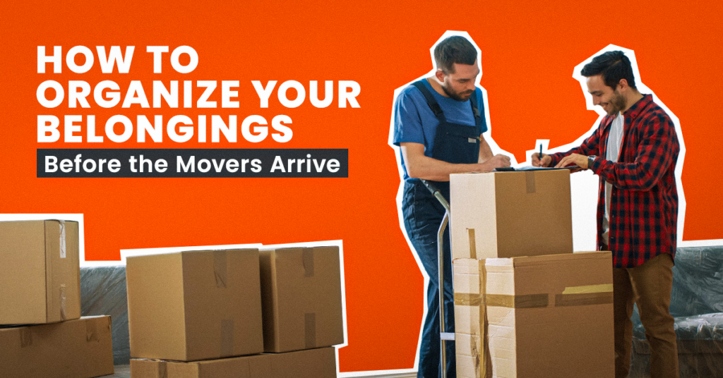 how-to-organize-your-belongings-before-movers-arrive