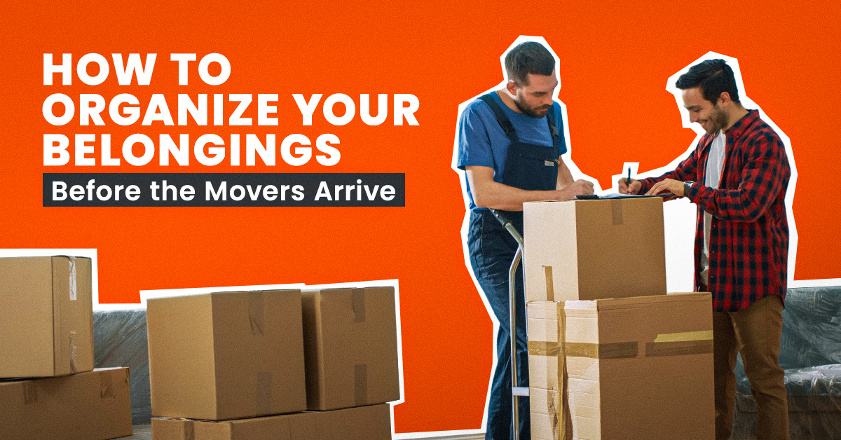 how-to-organize-your-belongings-before-movers-arrive