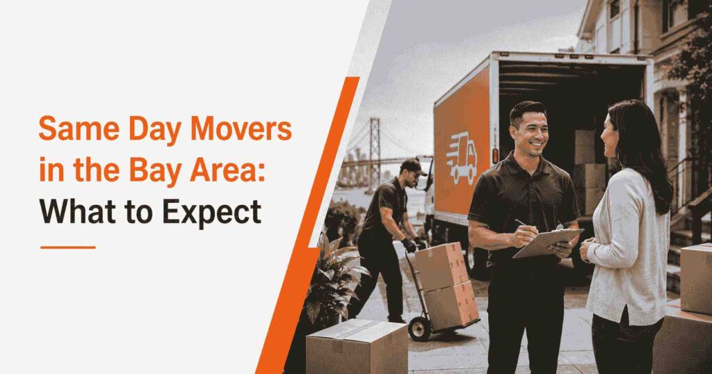 Same day movers in the Bay Area