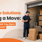 Storage Solutions During a Move: When Should You Rent a Storage Unit?