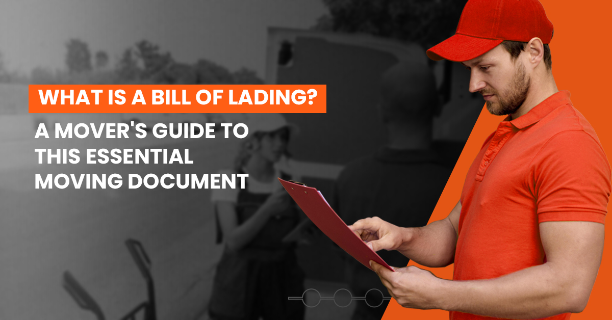 Bill of Lading a Movers Guide to This Essential Moving Documents