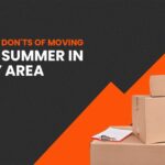 The Do’s and Don’ts of Moving During Summer in the Bay Area