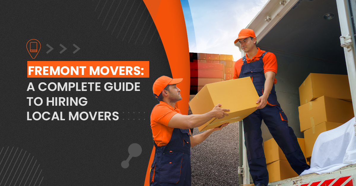 Hiring Fremont Local Movers in the Bay Area